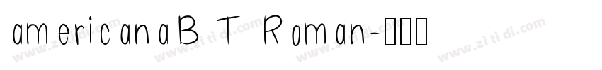 americanaB T Roman字体转换